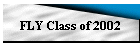 FLY Class of 2002